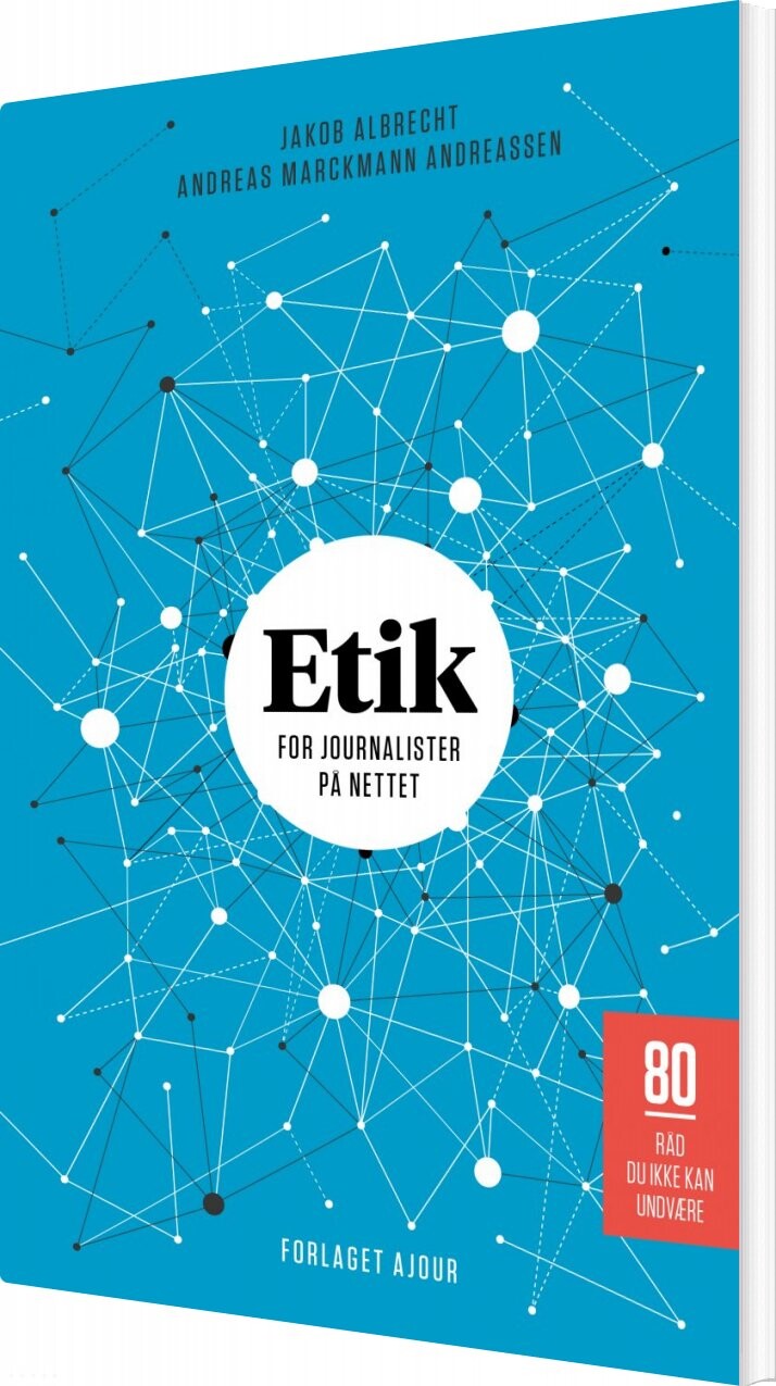 Etik For Journalister På Nettet - Jakob Albrecht - Bog - Ajour