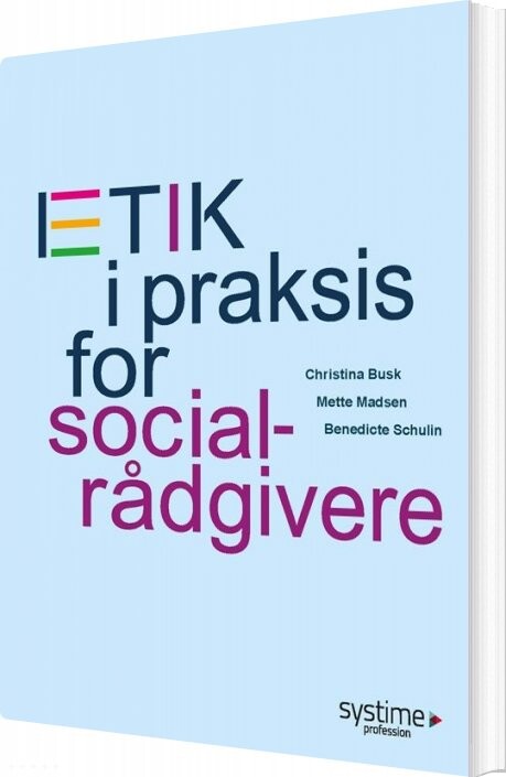 Etik I Praksis For Socialrådgivere - Christina Busk - Bog - Hans Reitzels Forlag