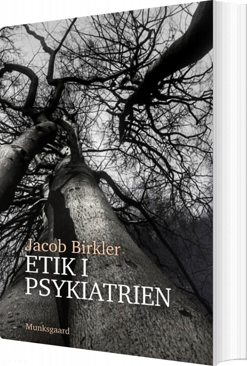 Etik I Psykiatrien - Jacob Birkler - Bog - Munksgaard