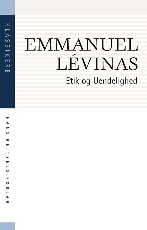 Etik Og Uendelighed - Emmanuel Lévinas - Bog - Hans Reitzels Forlag