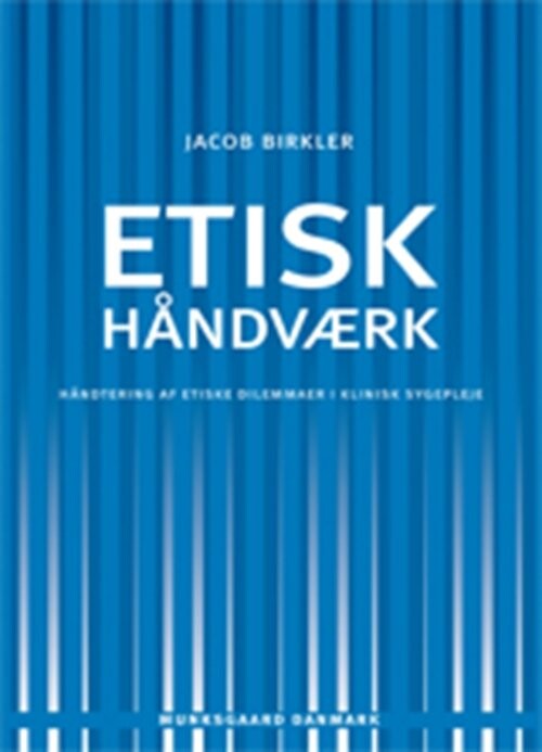 Etisk Håndværk - Jacob Birkler - Bog - Munksgaard