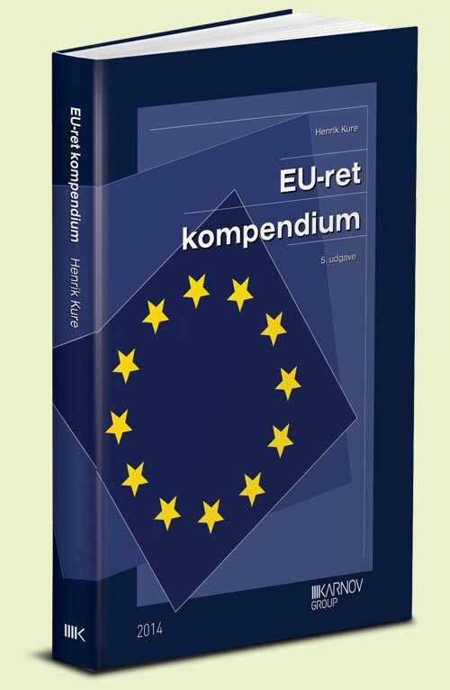Eu-ret Kompendium - Henrik Kure - Bog - Karnov Group