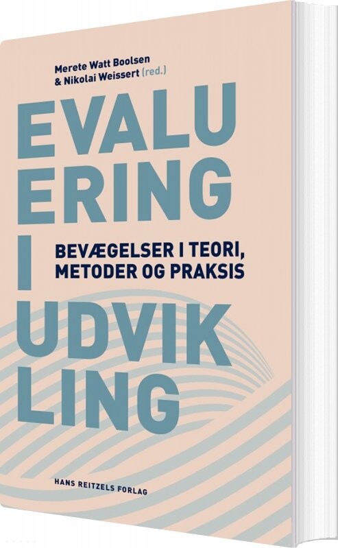 Evaluering I Udvikling - Peter Dahler-larsen - Bog - Hans Reitzels Forlag