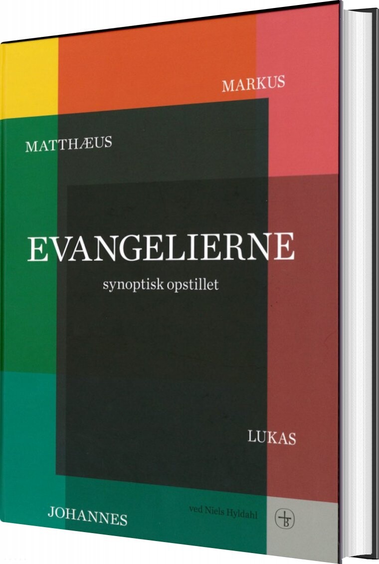 Evangelierne Synoptisk Opstillet - Ved Niels Hyldahl - Bog - Bibelselskabet