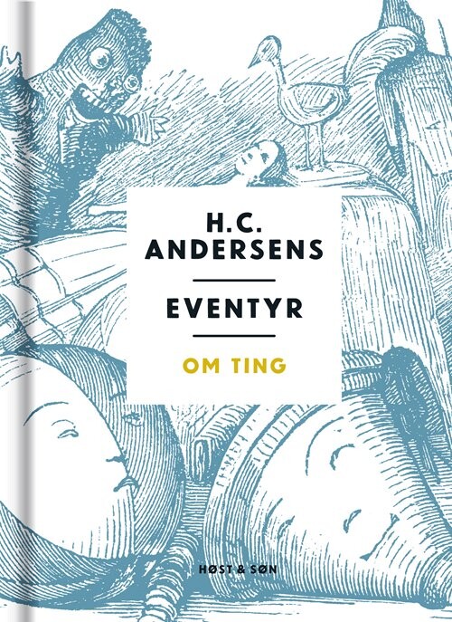 Eventyr Om Ting - H.c. Andersen - Bog - Høst & Søn