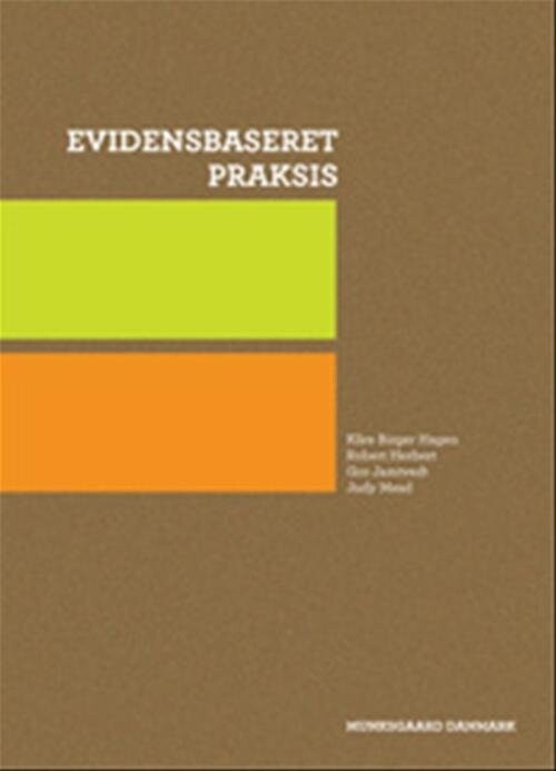 Evidensbaseret Praksis - Rob Herbert - Bog - Munksgaard