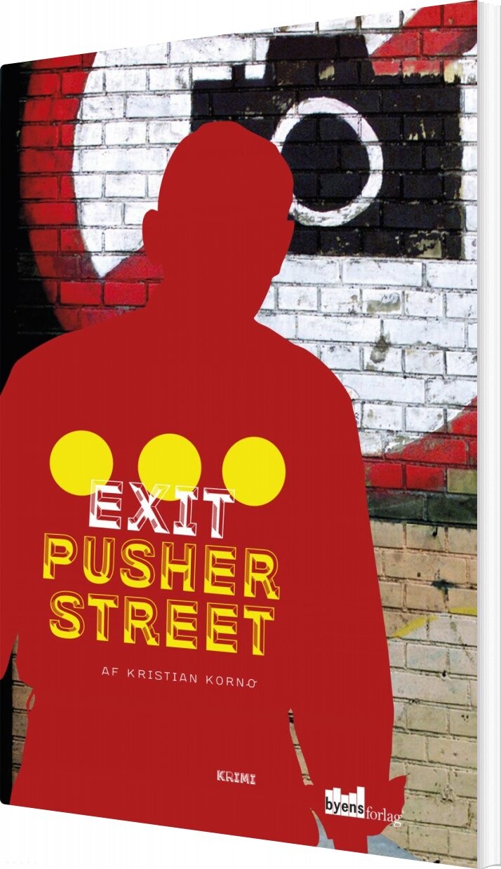 Exit Pusher Street - Kristian Kornø - Bog - Byens Forlag