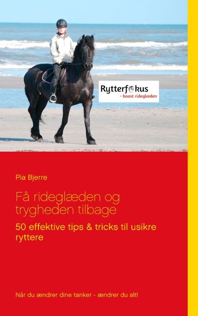 Få Rideglæden Og Trygheden Tilbage - Pia Bjerre - Bog - Books On Demand