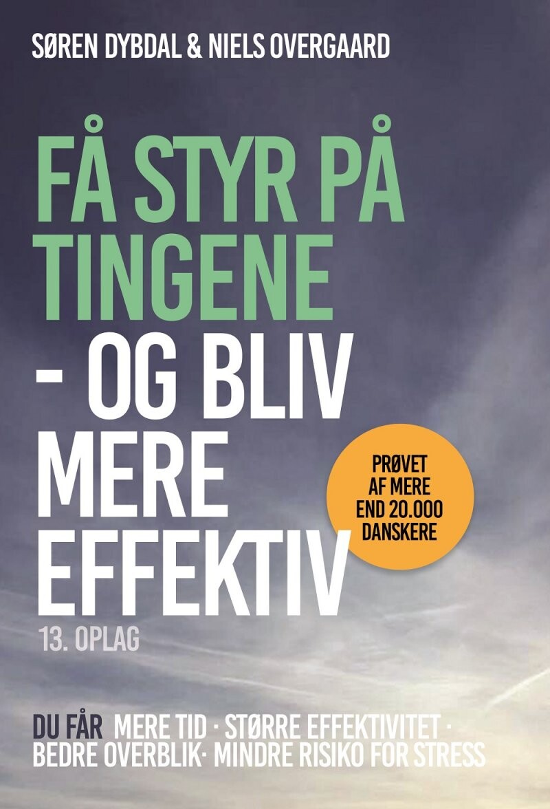 Få Styr På Tingene - Og Bliv Mere Effektiv - Niels Overgaard - Bog - Nye Visioner