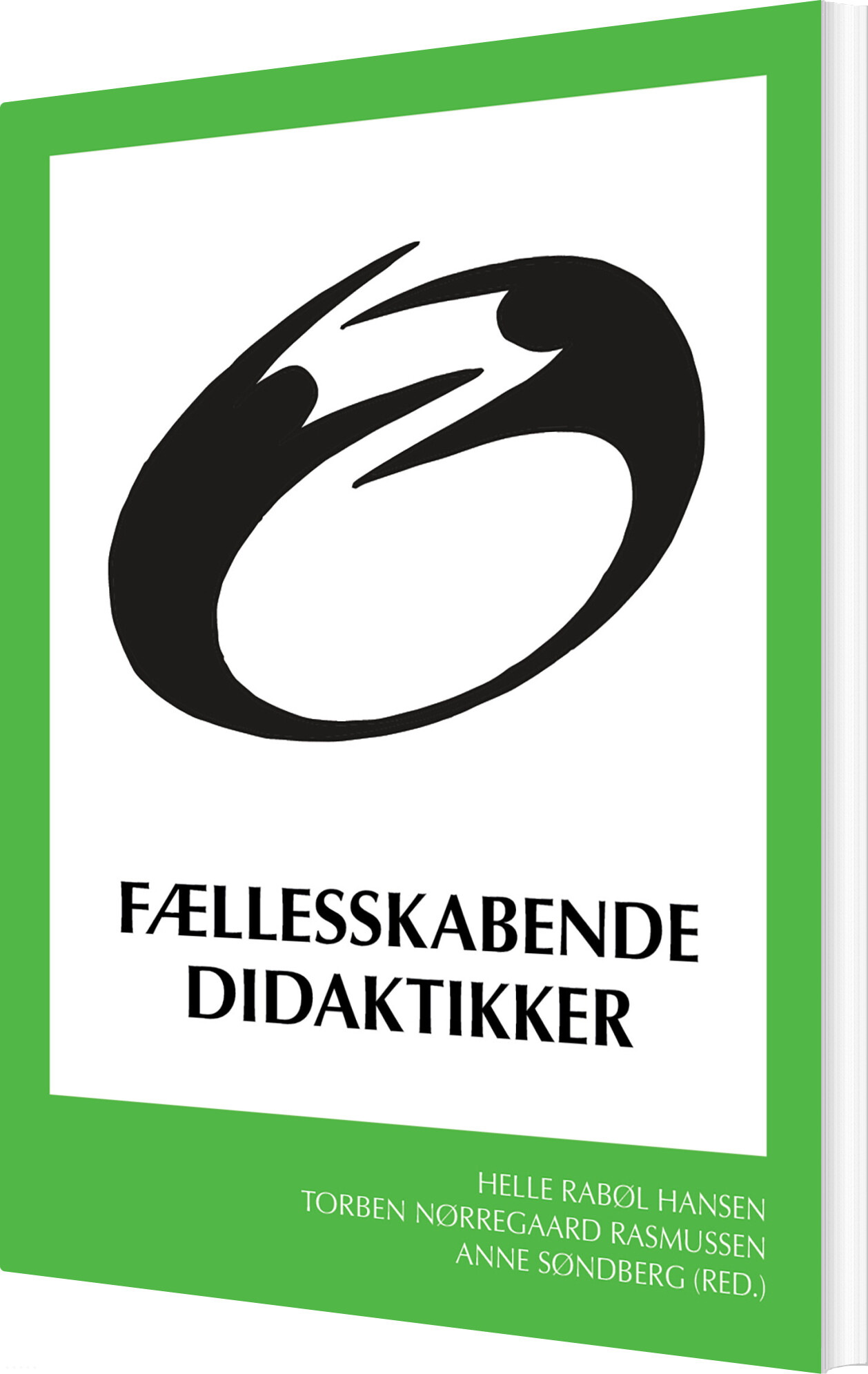 Fællesskabende Didaktikker - Helle Rabøl Hansen - Bog - Kvan