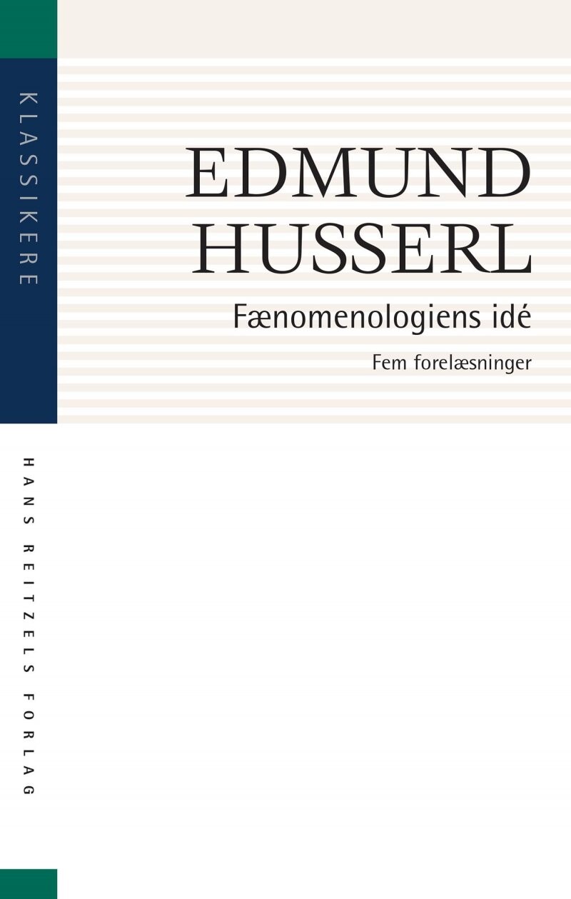 Fænomenologiens Idé - Edmund Husserl - Bog - Hans Reitzels Forlag