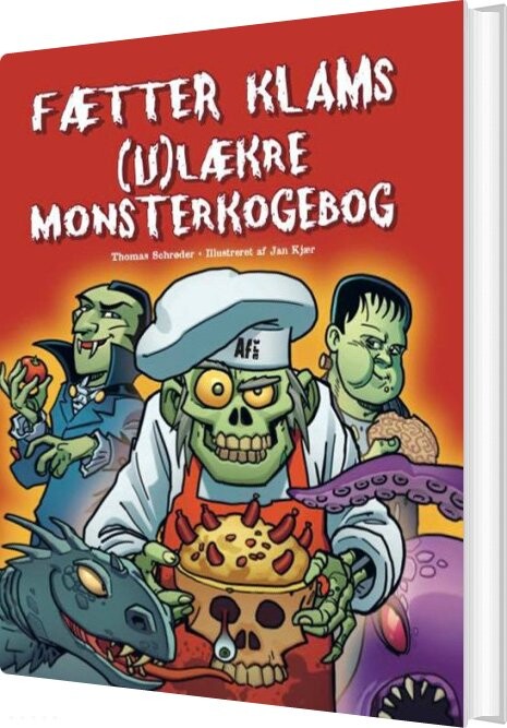 Fætter Klams Ulækre Monsterkogebog - Thomas Schrøder - Bog - Afart