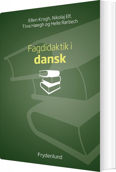 Fagdidaktik I Dansk - Helle Rørbech - Bog - Frydenlund