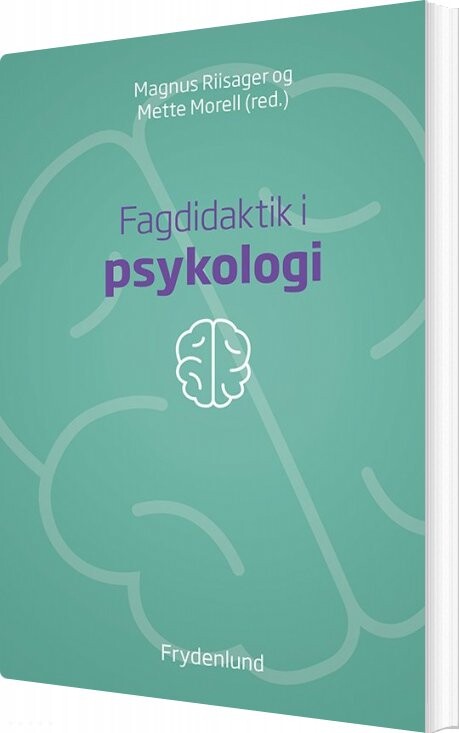 Fagdidaktik I Psykologi - Magnus Riisager - Bog - Frydenlund
