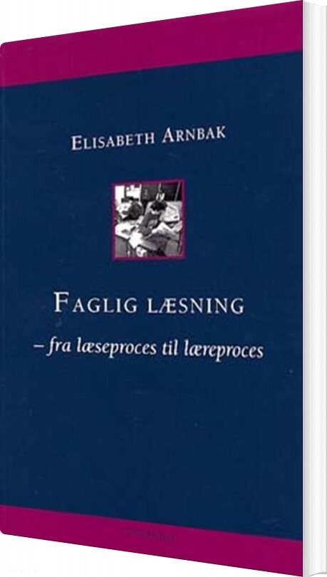 Faglig Læsning - Elisabeth Arnbak - Bog - Hans Reitzels Forlag