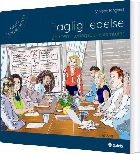 Faglig Ledelse Gennem Læringsåbne Samtaler - Malene Ringvad - Bog - Dafolo