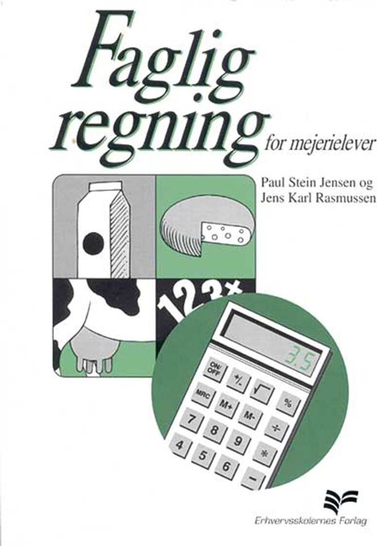 Faglig Regning For Mejerielever - Paul Stein Jensen - Bog - Erhvervsskolernes Forlag