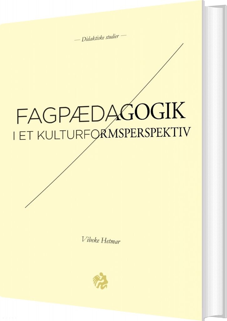 Fagpædagogik - Vibeke Hetmar - Bog - Aarhus Universitetsforlag