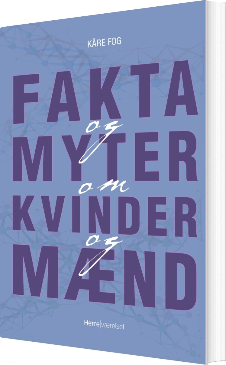 Fakta Og Myter Om Kvinder Og Mænd - Kåre Fog - Bog - Herreværelset