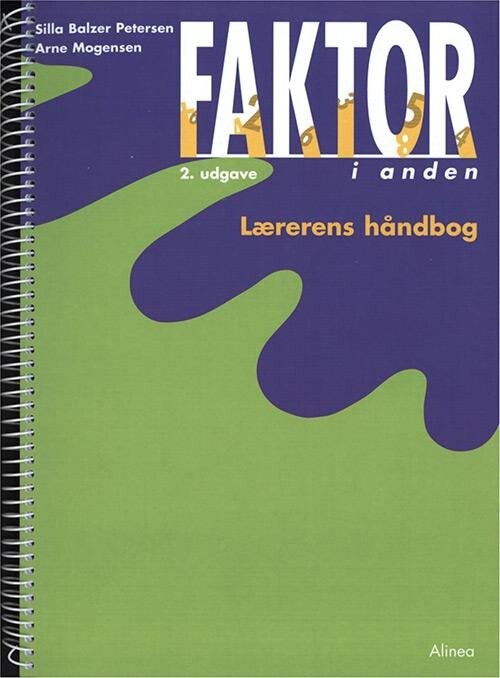 Faktor I Anden, Lærerens Håndbog - 2. Udgave - Arne Mogensen - Bog - Alinea