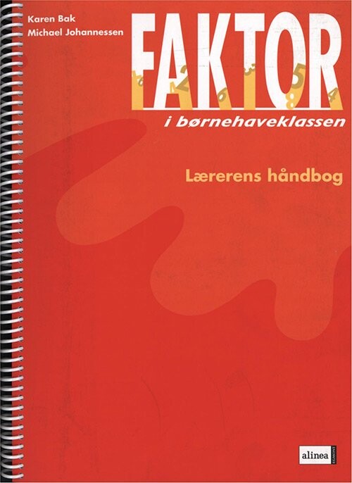 Faktor I Børnehaveklassen, Lærerens Bog - Karen Bak - Bog - Alinea