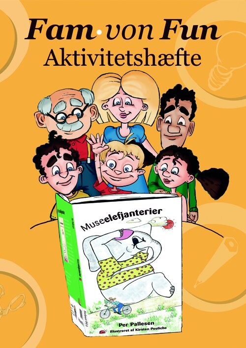 Fam. Von Fun Aktivitetshæfte Til Museelefjanterier - Pia Lykke Kongsgaard - Bog - Dreamlitt