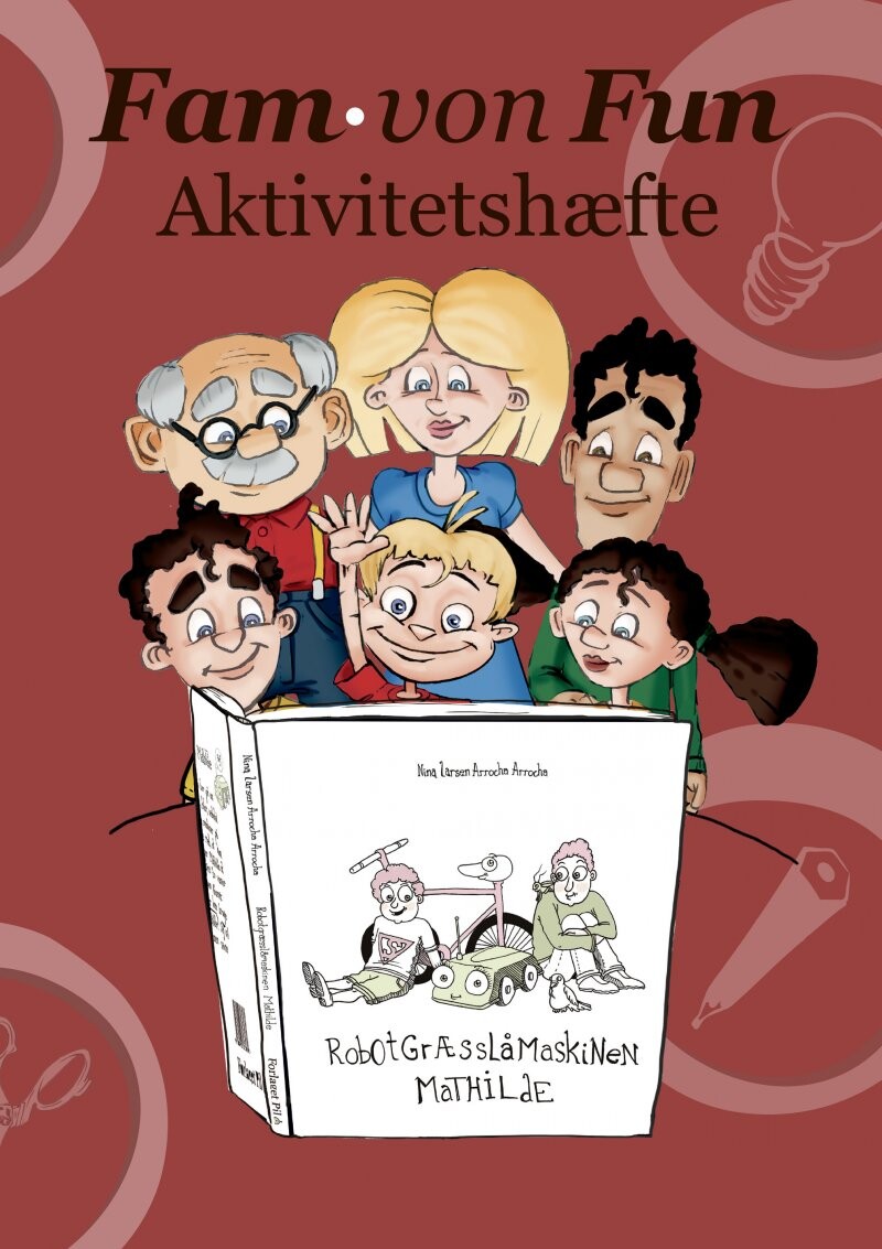 Fam. Von Fun - Aktivitetshæfte Til Robotgræsslåmaskinen Mathilde - Pia Lykke Kongsgaard - Bog - Dreamlitt