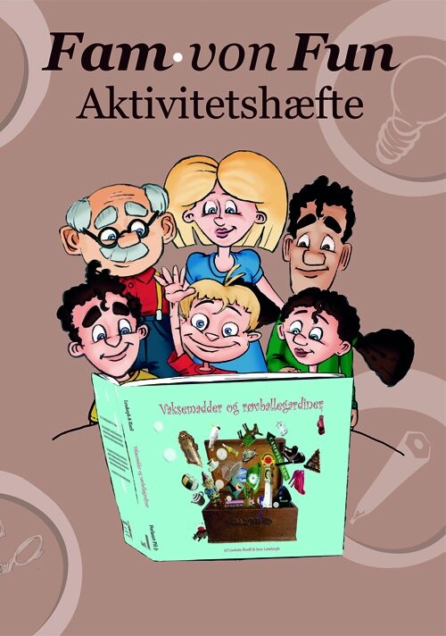 Fam. Von Fun - Aktivitetshæfte Til Vaksemadder Og Røvballegardiner - Pia Lykke Kongsgaard - Bog - Dreamlitt