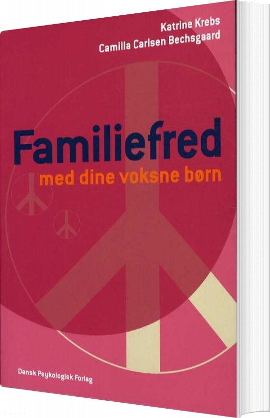 Familiefred Med Dine Voksne Børn - Katrine Krebs - Bog - Dansk Psykologisk Forlag