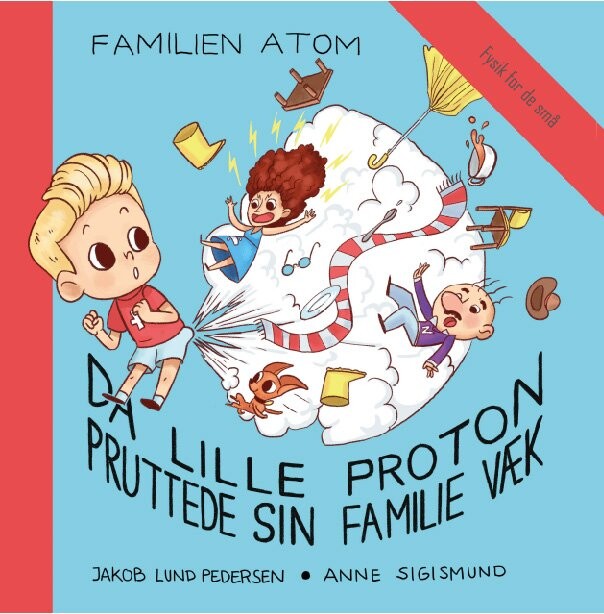 Familien Atom - Jakob Lund Pedersen - Bog - Børnebogsforlaget