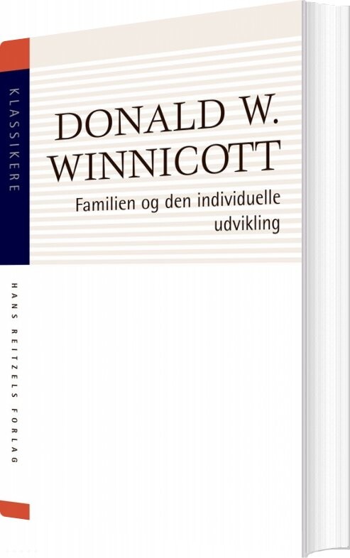 Familien Og Den Individuelle Udvikling - Donald W. Winnicott - Bog - Hans Reitzels Forlag