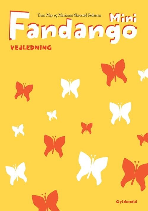 Fandango Mini. Vejledning - Trine May - Bog - Gyldendal