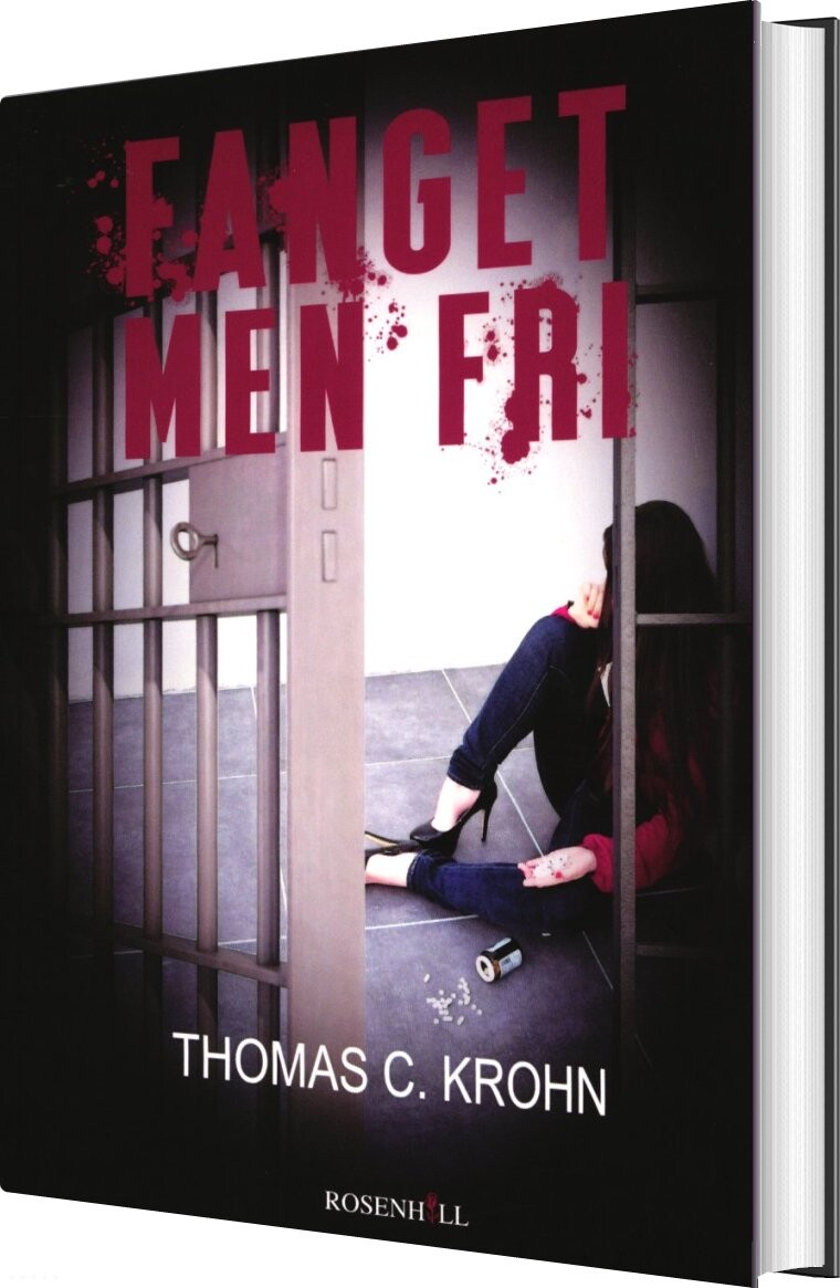 Fanget, Men Fri - Thomas C. Krohn - Bog - Rosenhill