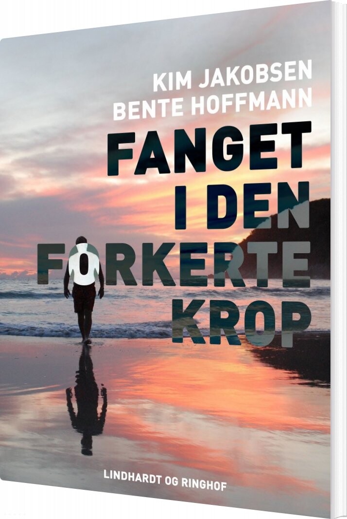 Fanget I Den Forkerte Krop - Bente Hoffmann - Bog - Saga