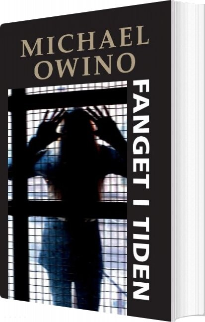 Fanget I Tiden - Michael Owino - Bog - Books On Demand