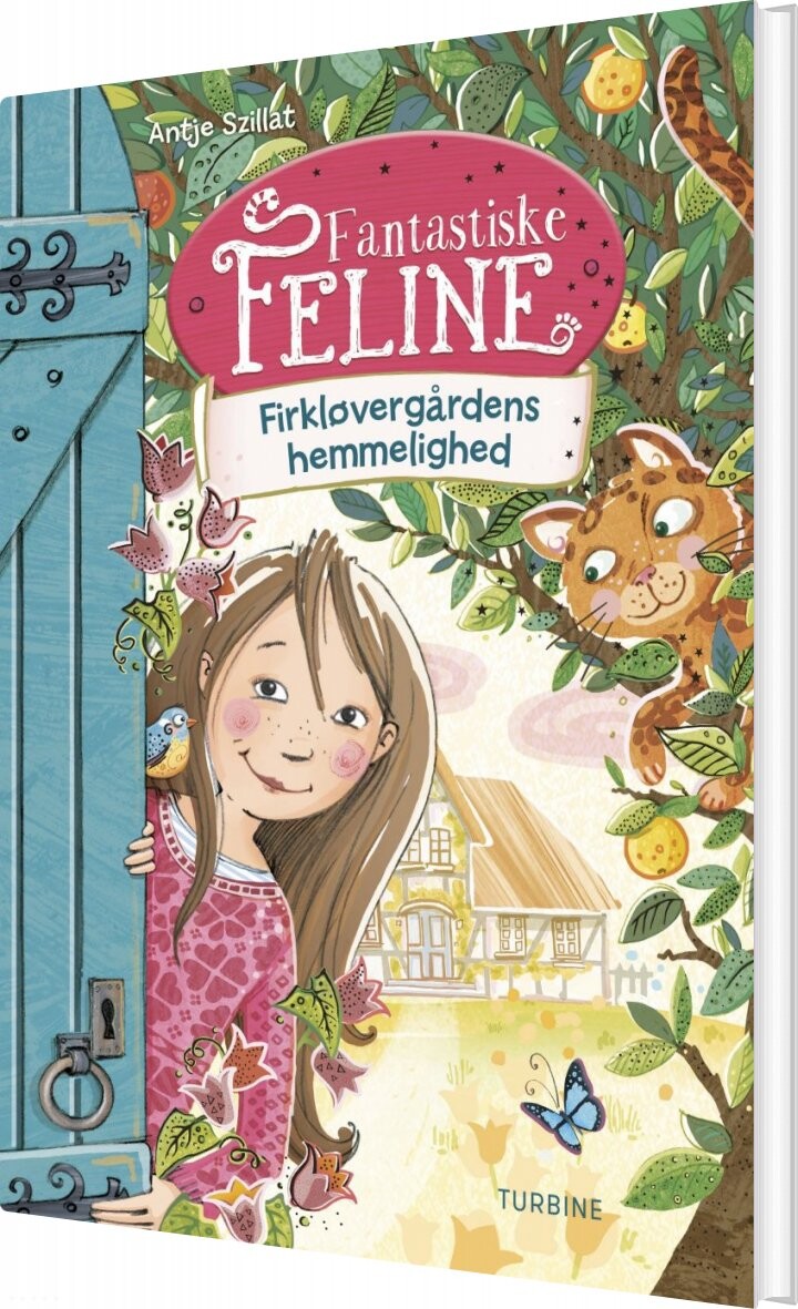 Fantastiske Feline - Firkløvergårdens Hemmelighed - Antje Szillat - Bog - Turbine