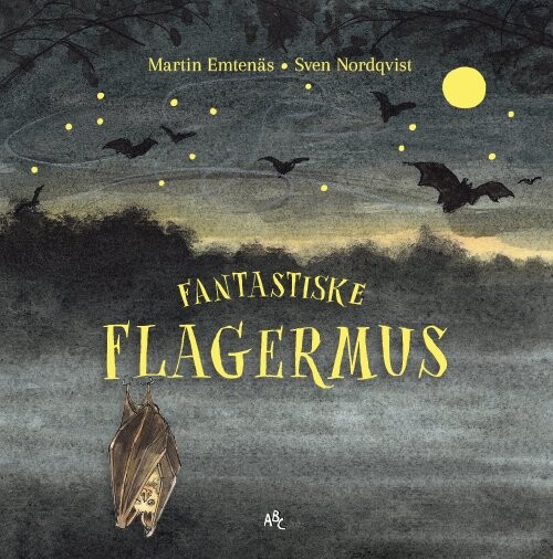 Fantastiske Flagermus - Sven Nordqvist - Bog - Abc Forlag