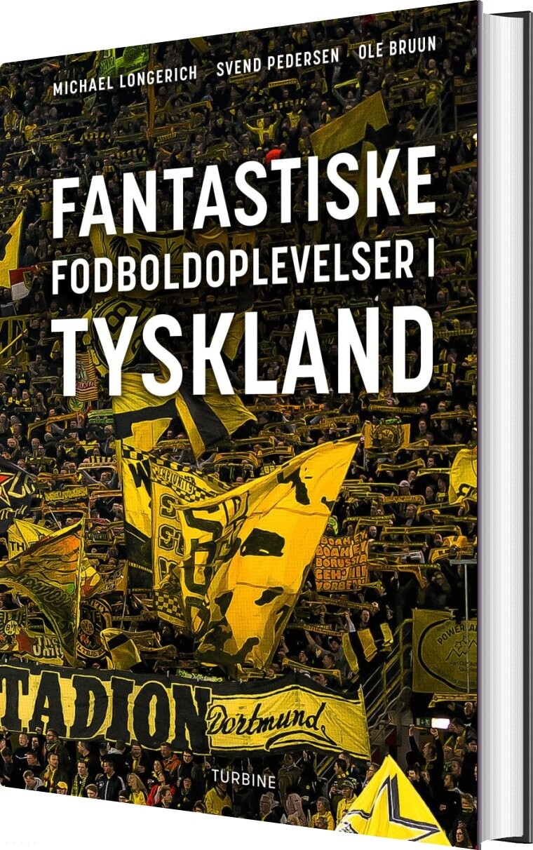 Fantastiske Fodboldoplevelser I Tyskland - Ole Bruun - Bog - Turbine