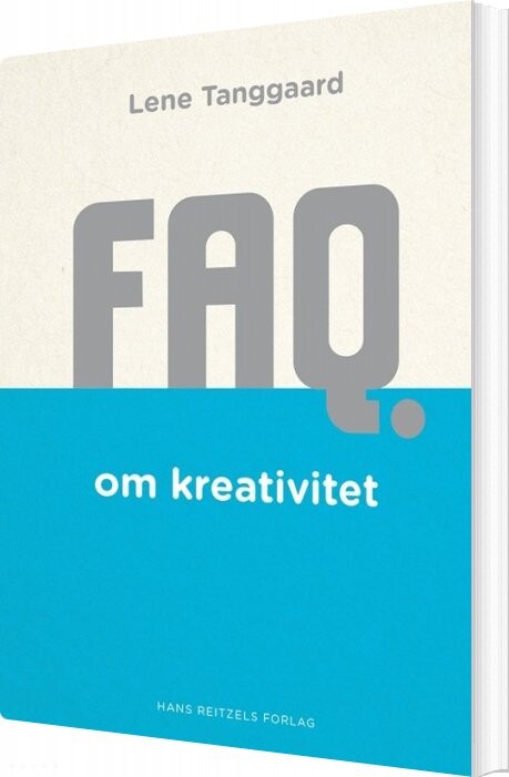 Faq Om Kreativitet - Lene Tanggaard Pedersen - Bog - Hans Reitzels Forlag