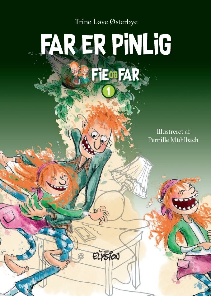 Far Er Pinlig - Trine Løve østerbye - Bog - Forlaget Elysion