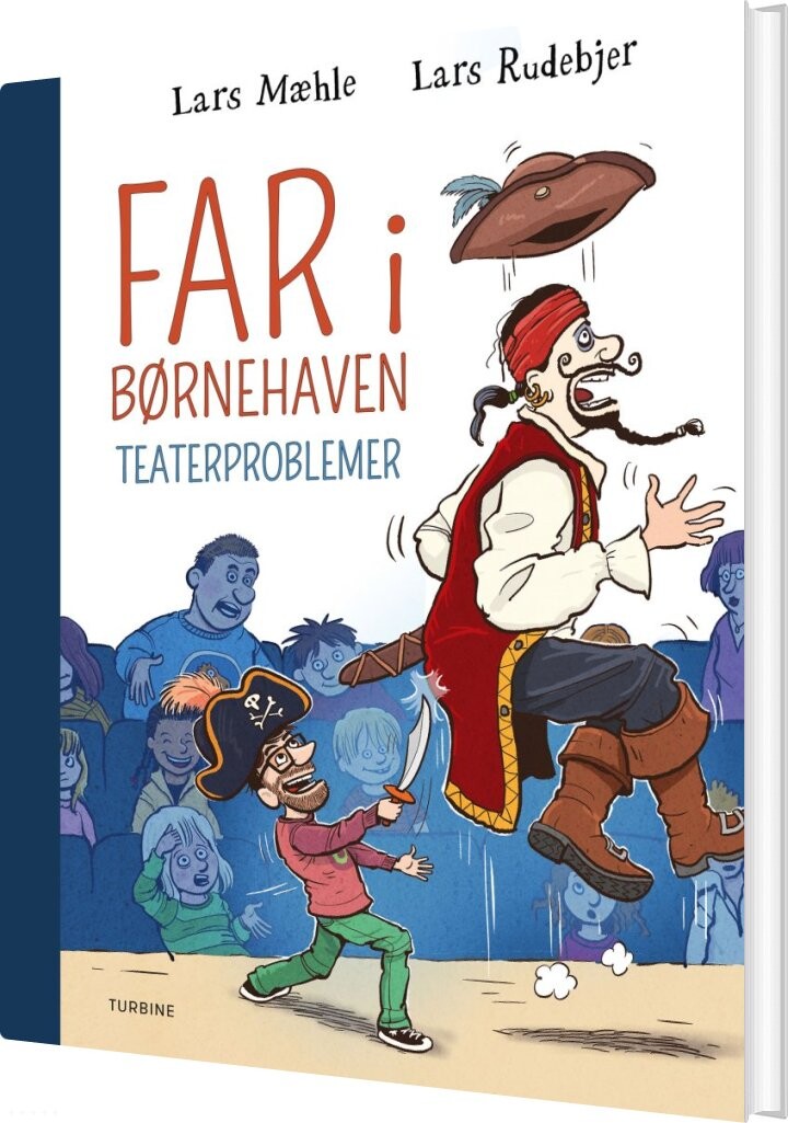 Far I Børnehaven: Teaterproblemer - Lars Mæhle - Bog - Turbine