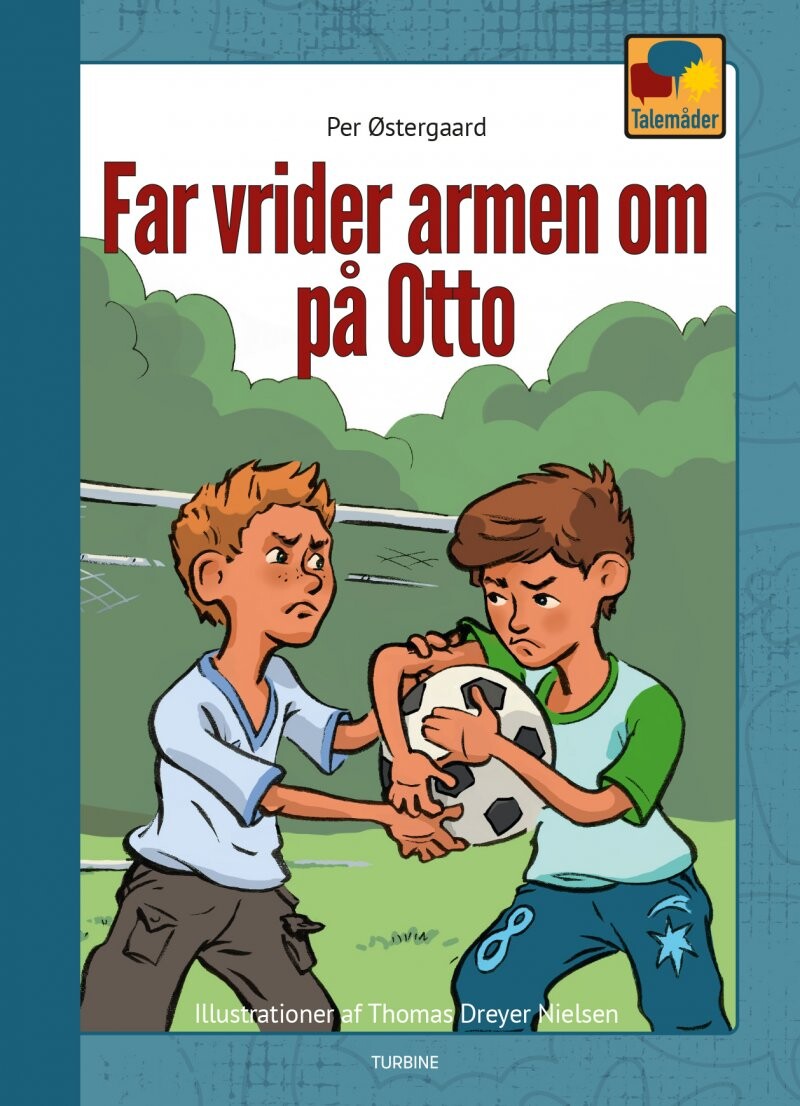 Far Vrider Armen Om På Otte - Per østergaard - Bog - Turbine