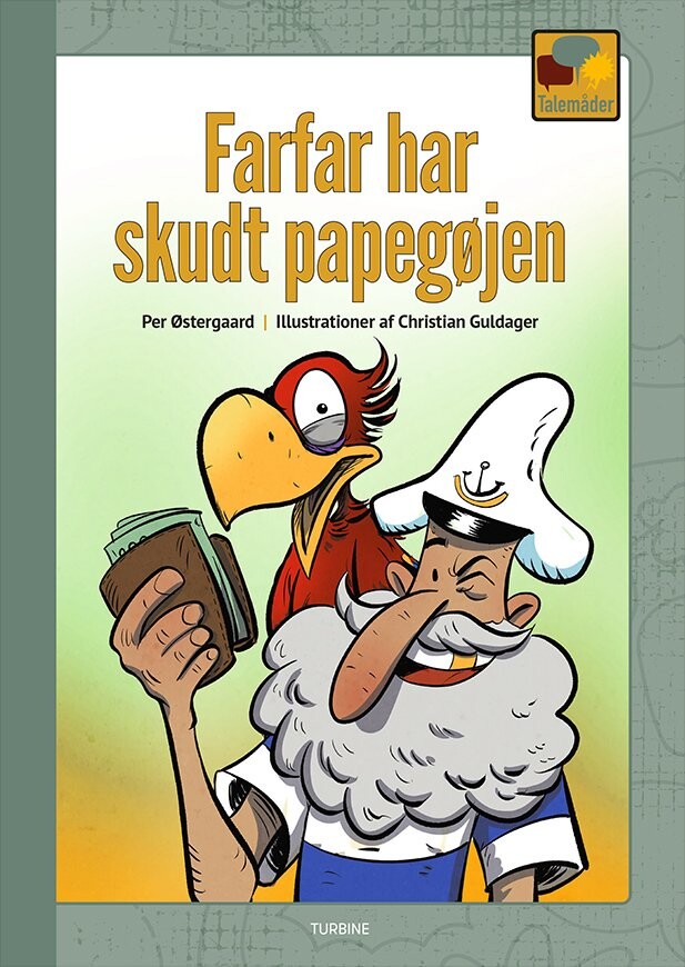 Farfar Har Skudt Papegøjen - Per østergaard - Bog - Turbine