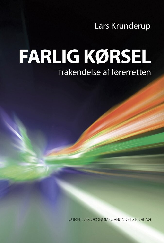 Farlig Kørsel - Lars Krunderup - Bog - Djøf Forlag