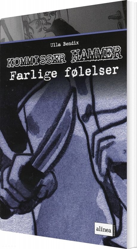 Farlige Følelser - Ulla Bendix - Bog - Alinea