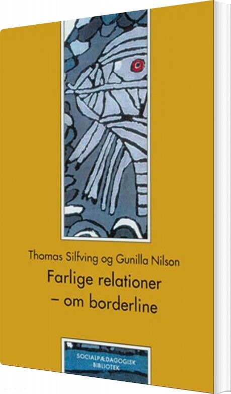 Farlige Relationer - Gunilla Nilson - Bog - Hans Reitzels Forlag