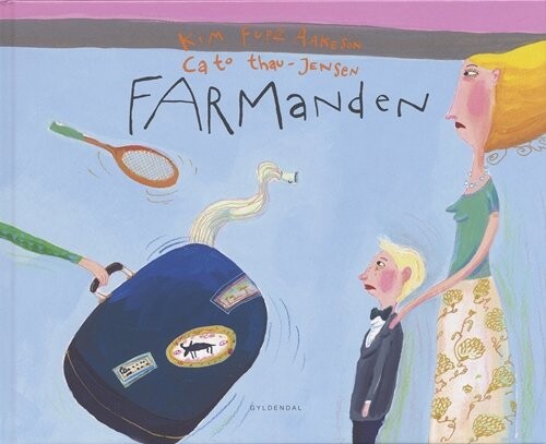 Farmanden - Kim Fupz Aakeson - Bog - Gyldendal