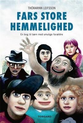 Fars Store Hemmelighed - Thórarinn Leifsson - Bog - Vild Maskine