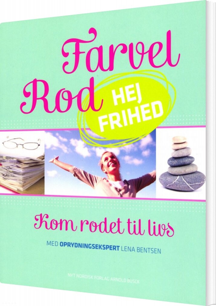 Farvel Rod - Hej Frihed - Lena Bentsen - Bog - Lean Living