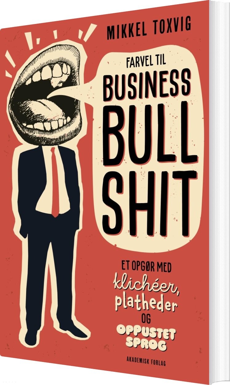Farvel Til Business Bullshit - Mikkel Hune Toxvig - Bog - Akademisk Forlag